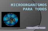 Microorganismos para todos