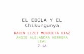 El ebola y el  chikungunya