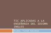 Tic Aplicadas A La EnseñAnza Del Idioma Ingles