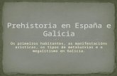 Prehistoria en España e Galicia