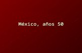 Mexico años 50