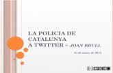 Policia de Catalunya a Twitter (31-03-2013)