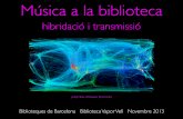 Música a la biblioteca hibridacio i transmissio. Novembre 2013