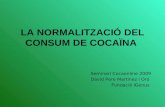 La normalització del consum de cocaína a catalunya