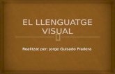 El llenguatge visual per Jorge Guisado