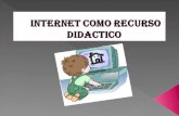 Internet como recurso didactico