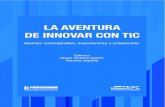 La aventura de innovar con TIC. Compiladores: Martín, María Victoria