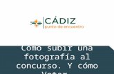 Cádiz Punto de Encuentro - Cómo subir una Foto a concurso
