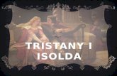 Ttristany an isolda!