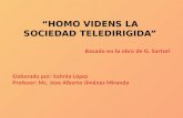 Homo Videns "La sociedad teledirigida"