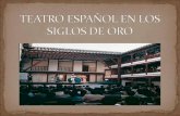 Teatro Español en los Siglos de Oro