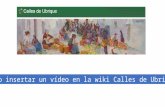 Como insertar un vídeo en la wiki calles de ubrique