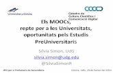 Els MOOC, repte per a les Universitats i oportunitats per estudies PreUniversitaris.