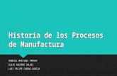 Historia de los procesos de manufactura