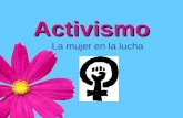 Activismo, La Mujer en la Lucha