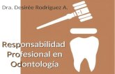 Responsabilidad en el Ejercicio de la Odontología