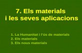 7. els materials i les seves   aplicacions