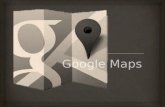 Google maps una herramienta eficaz.