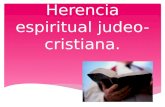 Herencia espiritual judeo cristiana