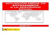 Afiliación media de extranjeros a la Seguridad Social. Junio 2011