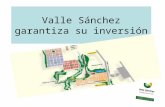Valle SáNchez Garantiza Su InversióN