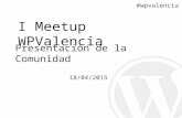 I Meetup WordPress Valencia. Presentación de la Comunidad.