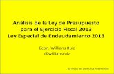 Análisis de la ley de presupuesto 2013 -  Economista Willians Ruiz