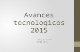 Avances tecnologicos 2015