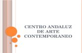 Centro andaluz de arte contemporaneo