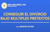 CONSEGUIR EL DIVORCIO BAJO MULTIPLES PRETEXTOS