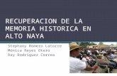 Recuperacion de la memoria historica en Alto Naya