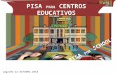 Pisa para centros educativos.2013