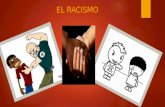 El Racismo