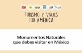 Monumentos naturales que debes visitar en Mexico