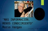 Mario Vargas Llosa: "Más información, menos conocimiento"