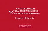 Grandes pintores del Romanticismo europeo. VI. Eugène Delacroix