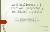 La e biblioteca y e-archivos