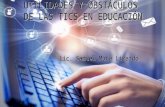 Utilidades y Obstáculos de  las TICS en educación