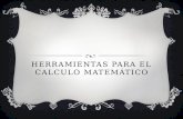 Herramientas para el calculo matemático