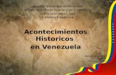 Acontecimientos historicos en Venezuela Evolucion sociopolitica