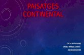Paisatge continental (2014 15) óscar, angely, jaskiran