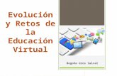 Evolución y retos de la educación virtual. Construyendo el e-learning del S.XXI