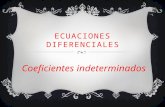 Ecuaciones diferenciales coeficientes indeterminaos