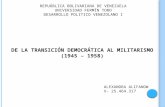 DE LA TRANSICIÓN DEMOCRÁTICA AL MILITARISMO (1945 – 1958)