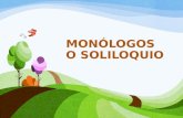 Monólogos O siloloquio