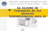 Itp el sistema de transporte de los recursos hidrobiológicos para el chd