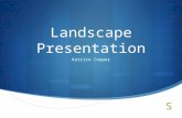 Landscape Presentation