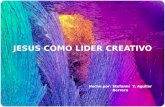 Jesus como lider creativo