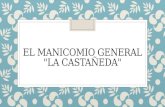 Manicomio General La Castañeda