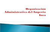 Organización Adminstrativa Del Imperio Inca